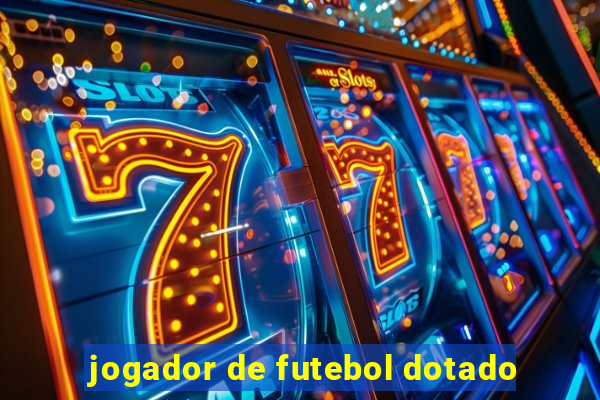 jogador de futebol dotado